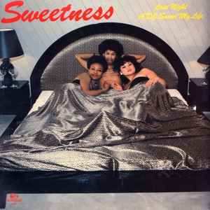 Sweetness - Last Night A D.J. Saved My Life